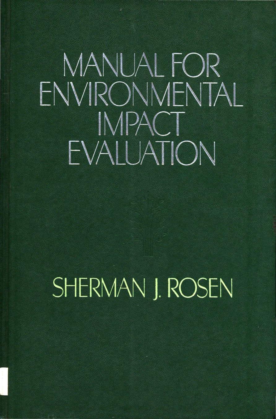 Manual for environmental impact evaluation by Rosen Sherman J