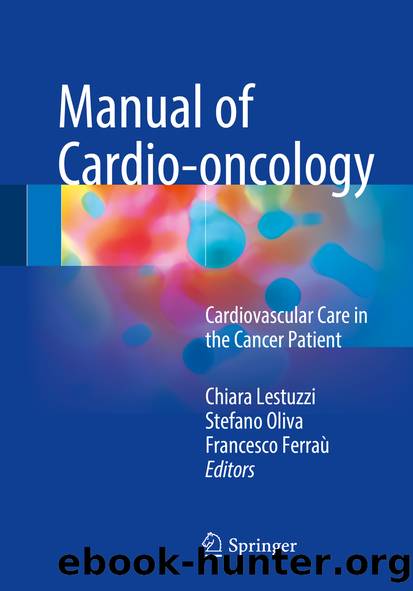 Manual of Cardio-oncology by Chiara Lestuzzi Stefano Oliva & Francesco Ferraù
