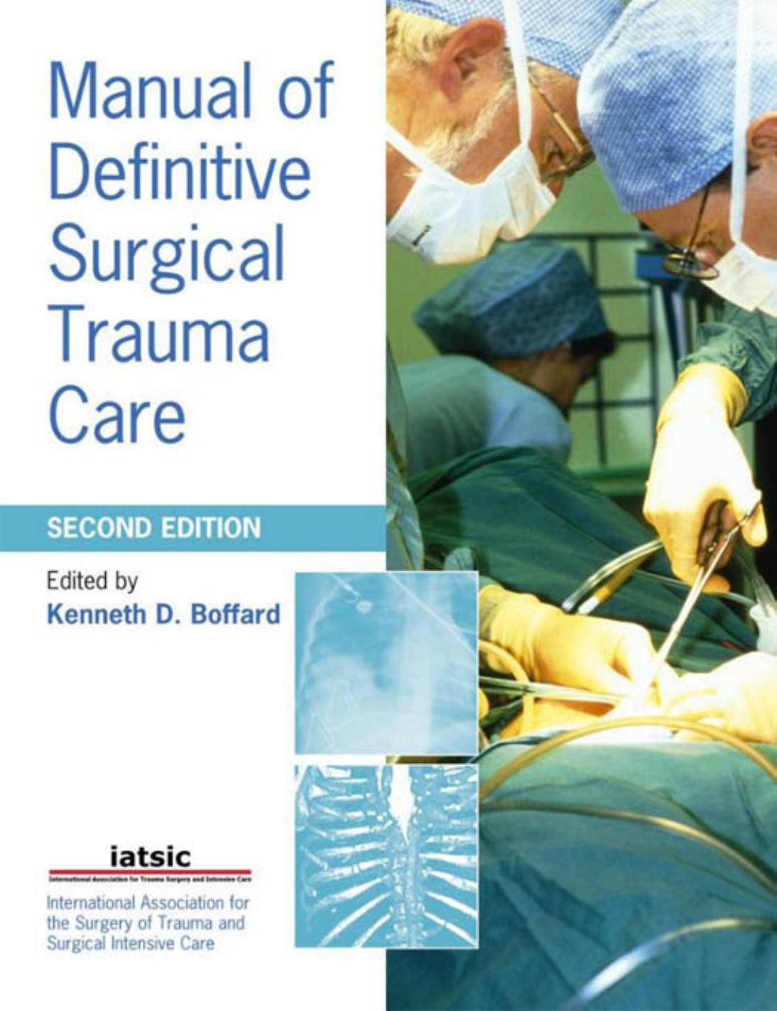 Manual of Definitive Surgical Trauma Care (A Hodder Arnold Publication) - 2nd edition by Kenneth Boffard