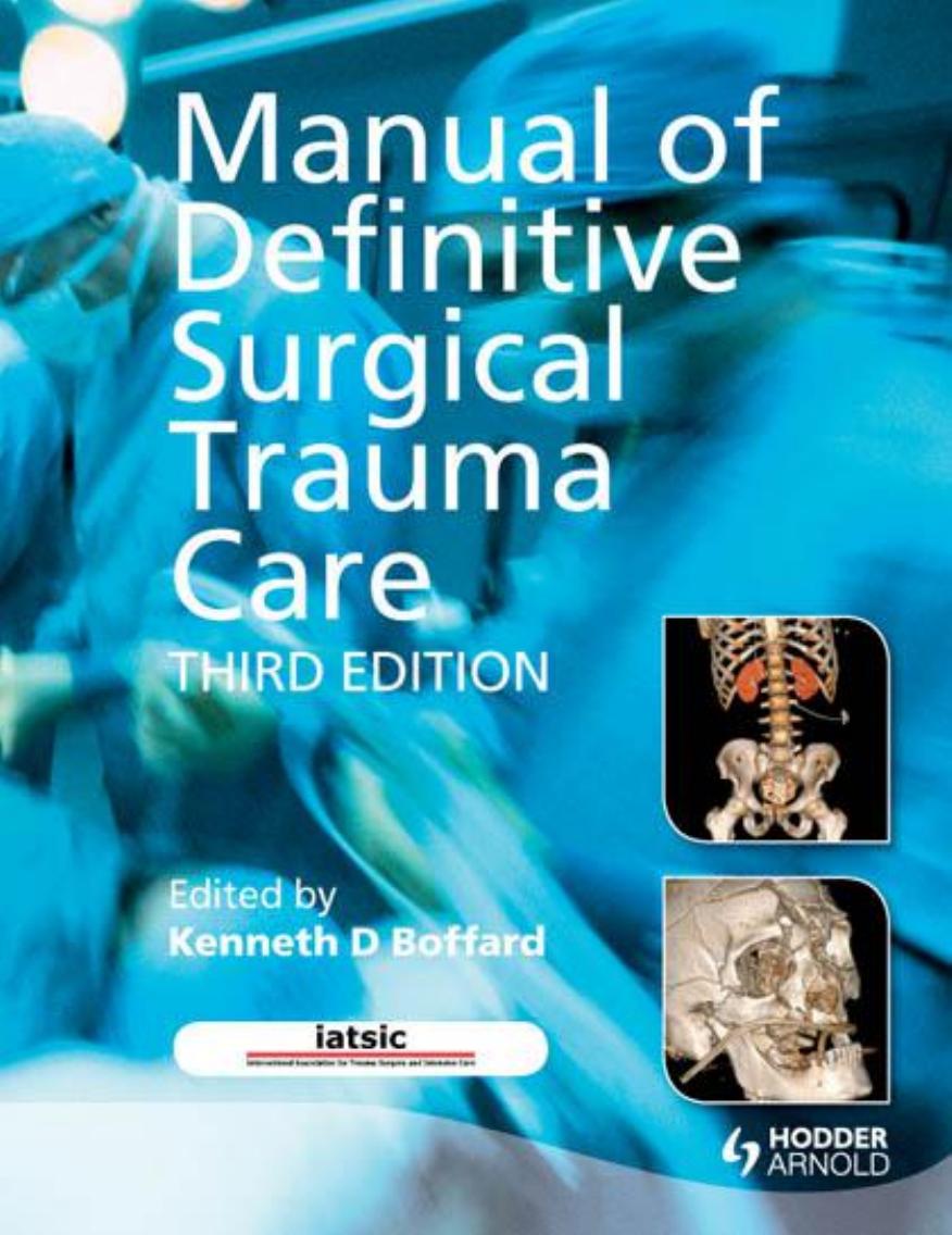 Manual of Definitive Surgical Trauma Care 3E by Boffard Kenneth D