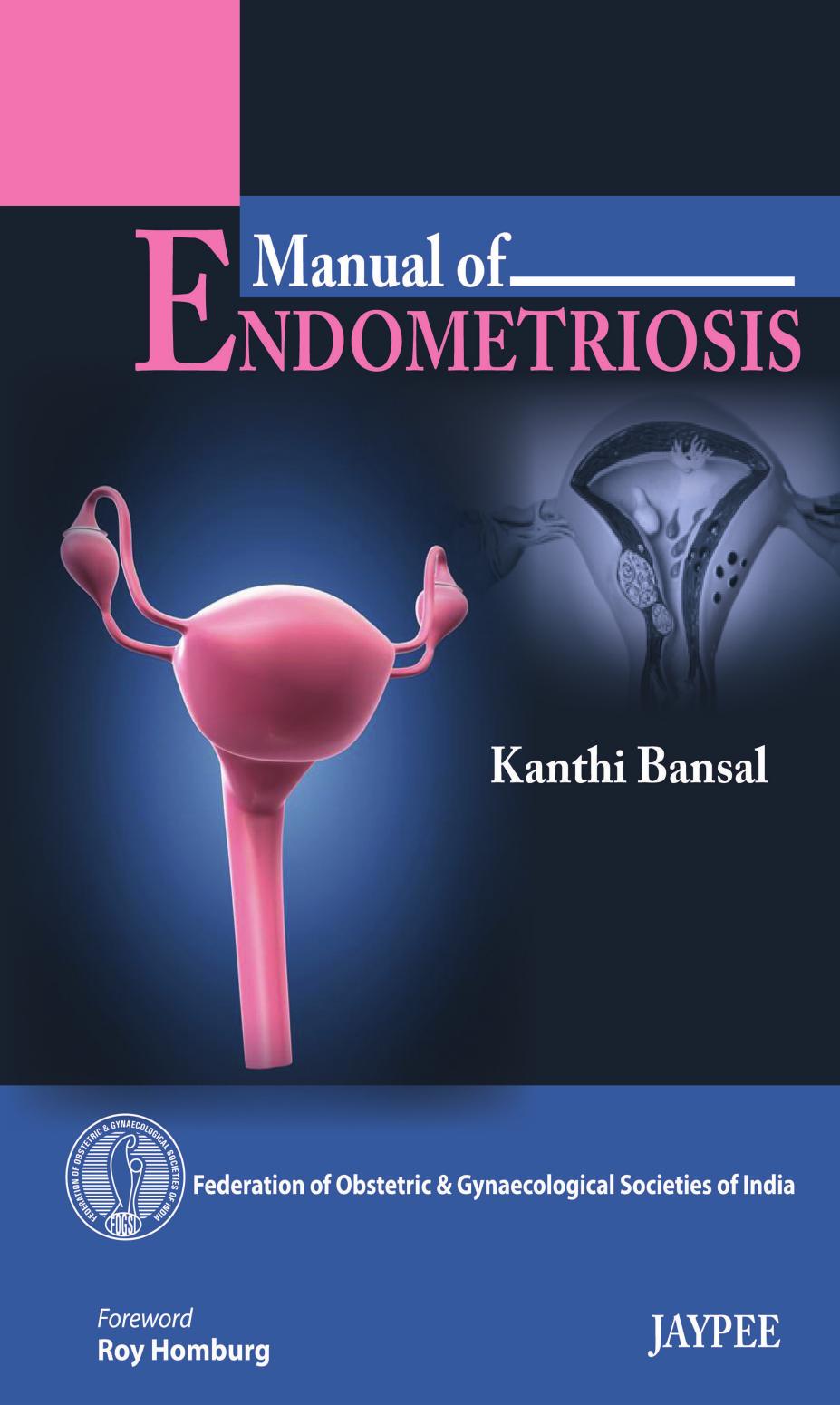 Manual of Endometriosis by Kanthi Bansal