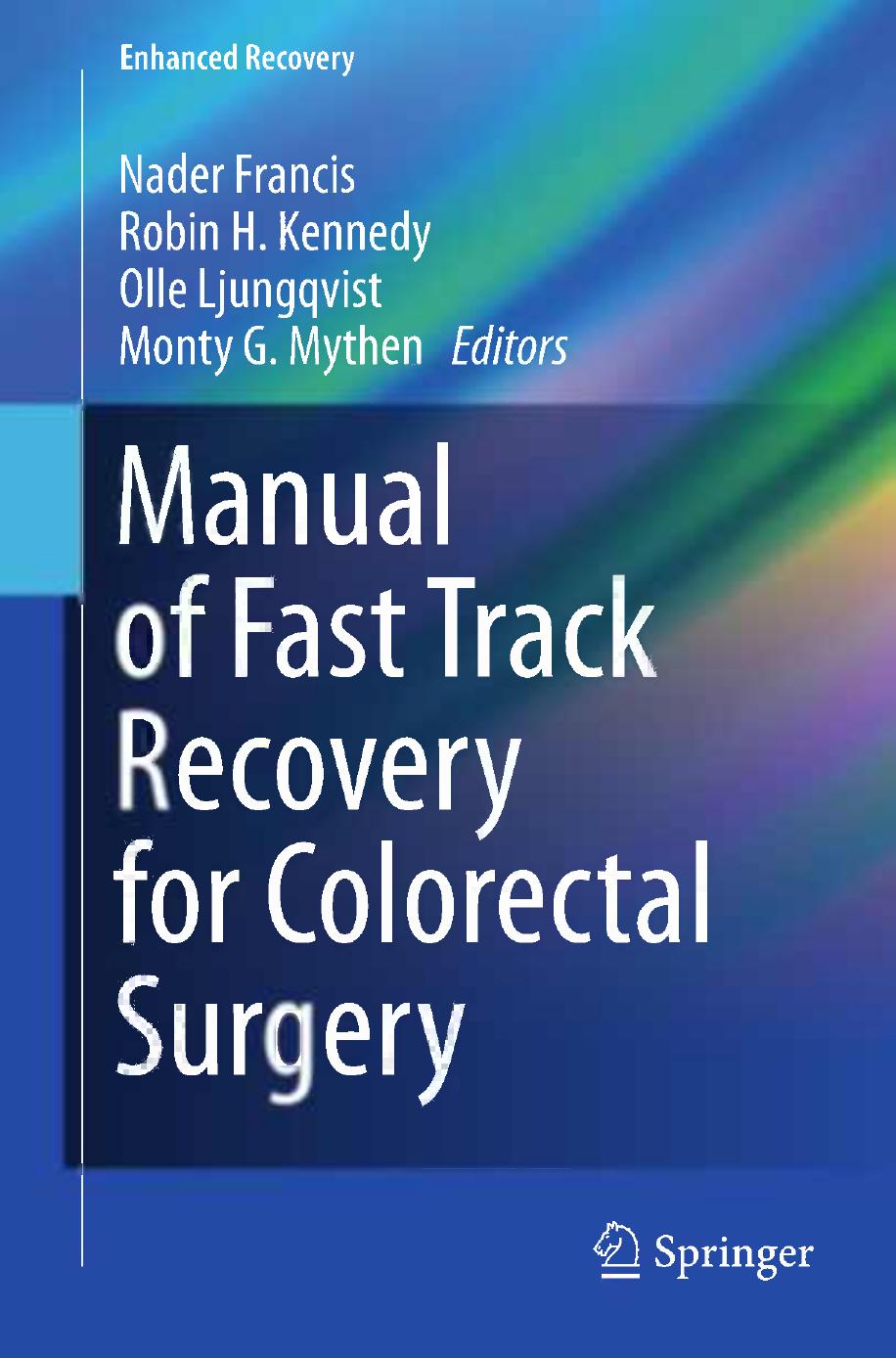 Manual of Fast Track Recovery for Colorectal Surgery by unknow