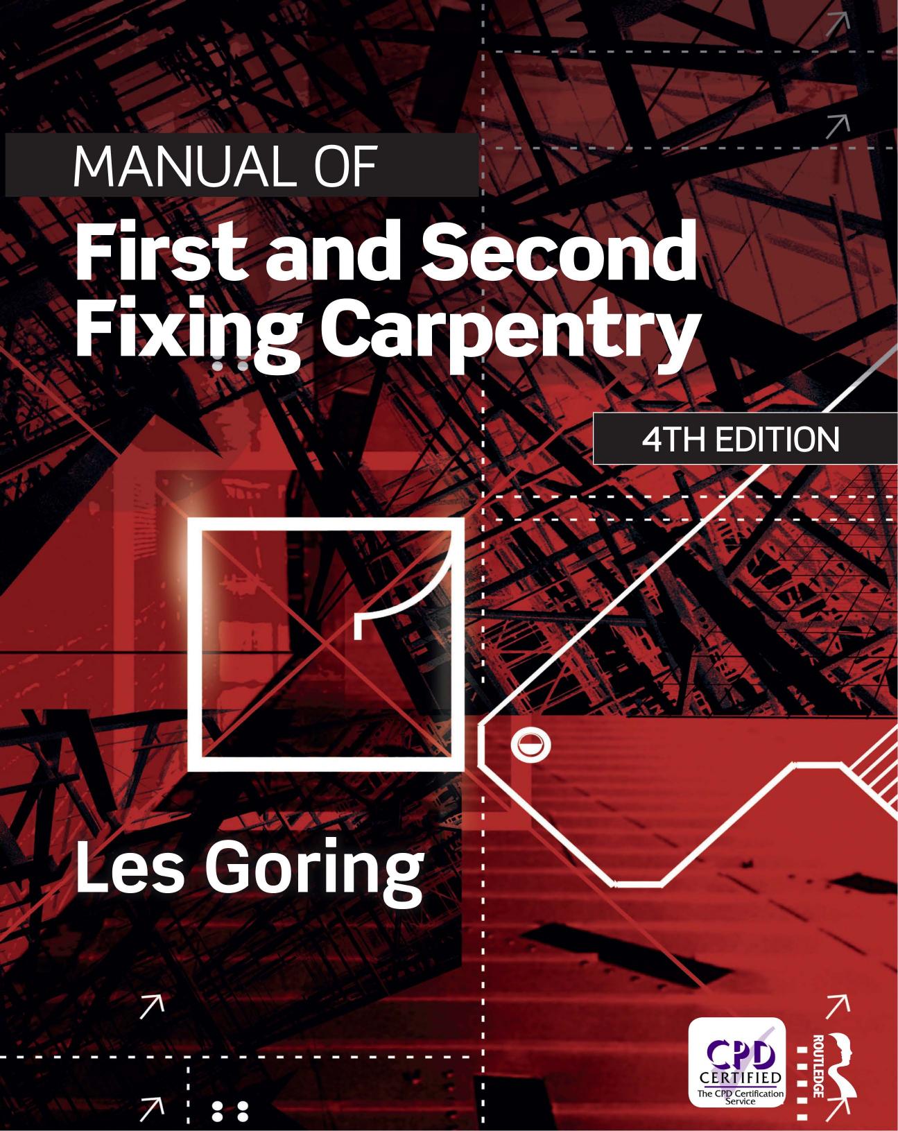 Manual of First and Second Fixing Carpentry, 4th Edition by Unknow