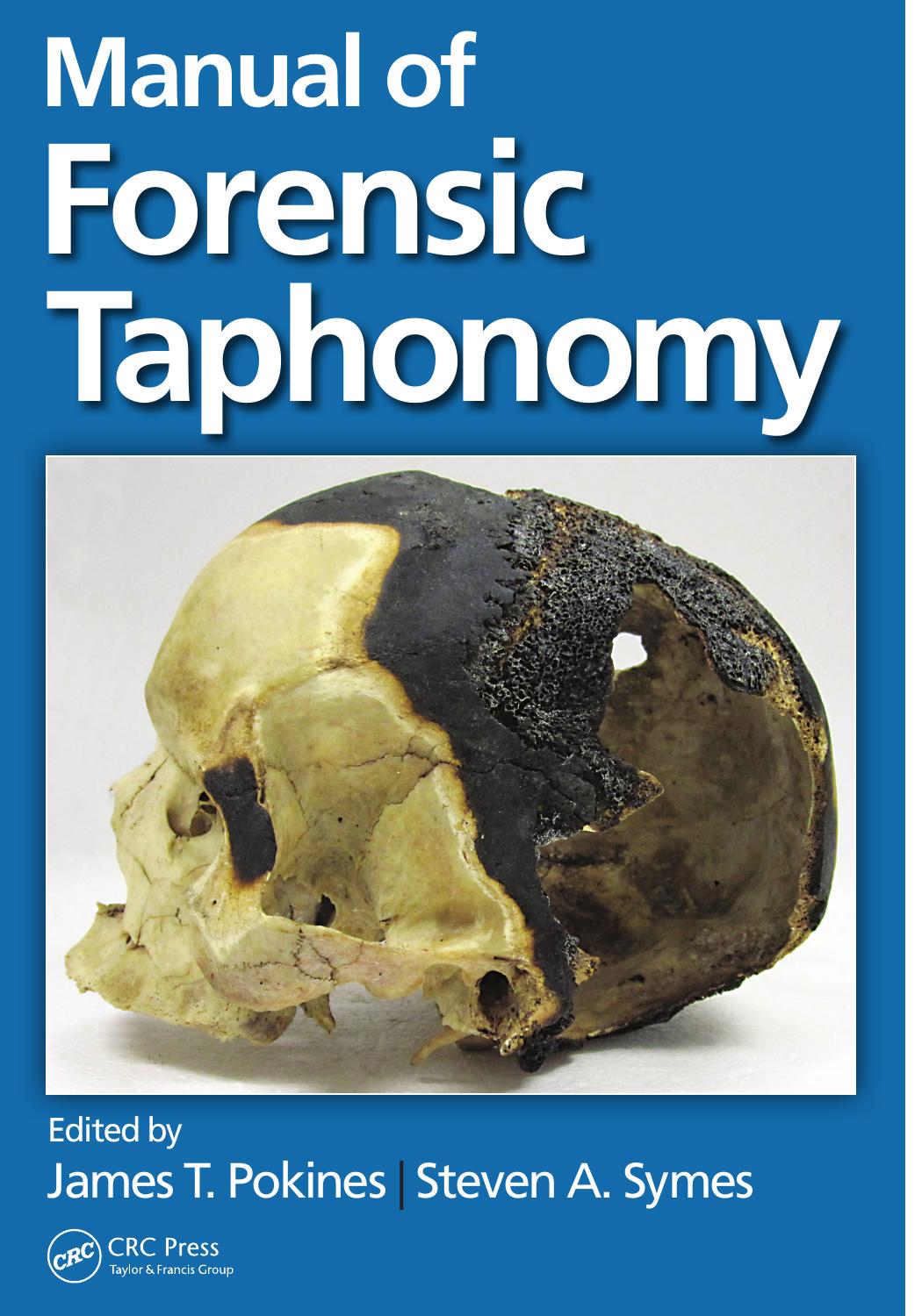Manual of Forensic Taphonomy by Unknow