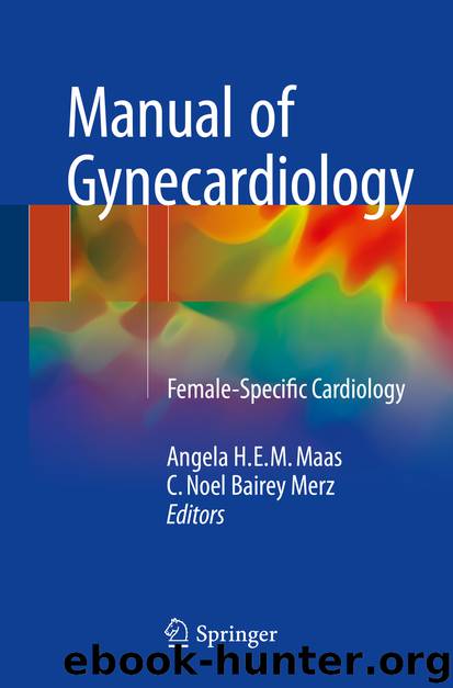 Manual of Gynecardiology by Angela H.E.M. Maas & C. Noel Bairey Merz