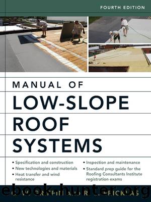 Manual of Low-Slope Roof Systems : Fourth Edition by Griffin C.W.; Fricklas Richard