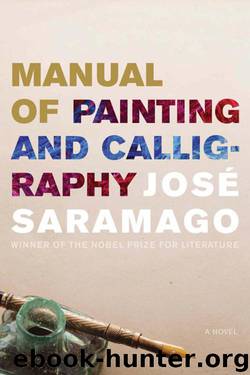 Manual of Painting and Calligraphy by Jose Saramago