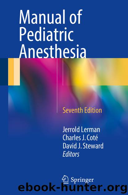 Manual of Pediatric Anesthesia by Jerrold Lerman Charles J. Coté & David J. Steward