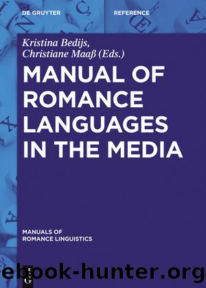 Manual of Romance Languages in the Media by Kristina Bedijs Christiane Maaß