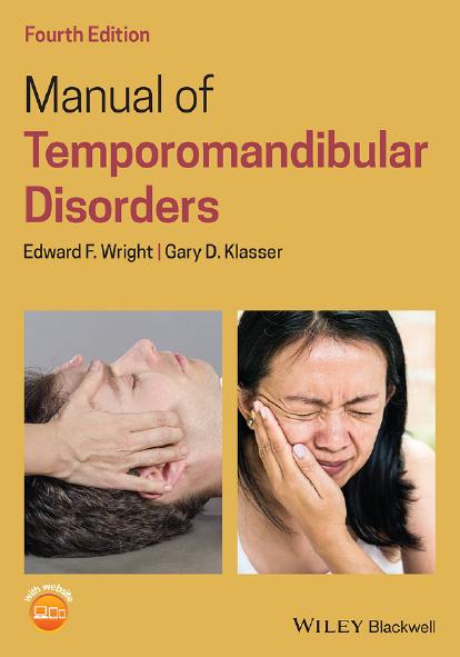Manual of Temporomandibular Disorders by Edward F. Wright Gary D. Klasser