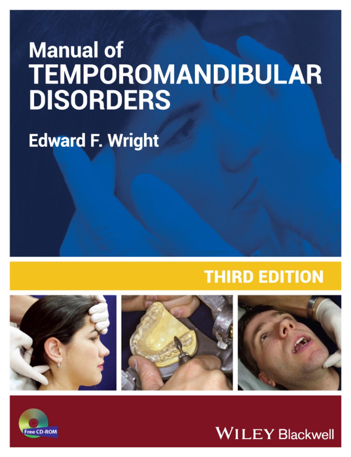Manual of Temporomandibular Disorders by Edward F. Wright