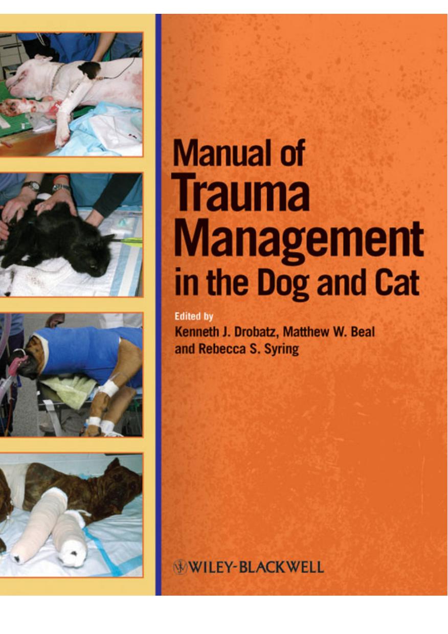 Manual of Trauma Management in the Dog and Cat by Kenneth J. Drobatz