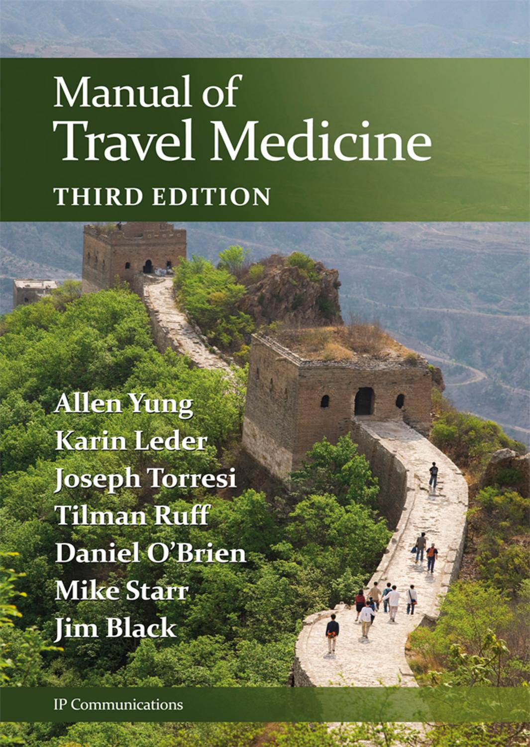 Manual of Travel Medicine by Yung A. and Leder K. and Torresi J. and Ruff T. and O’Brien D. and Starr M. and Black J
