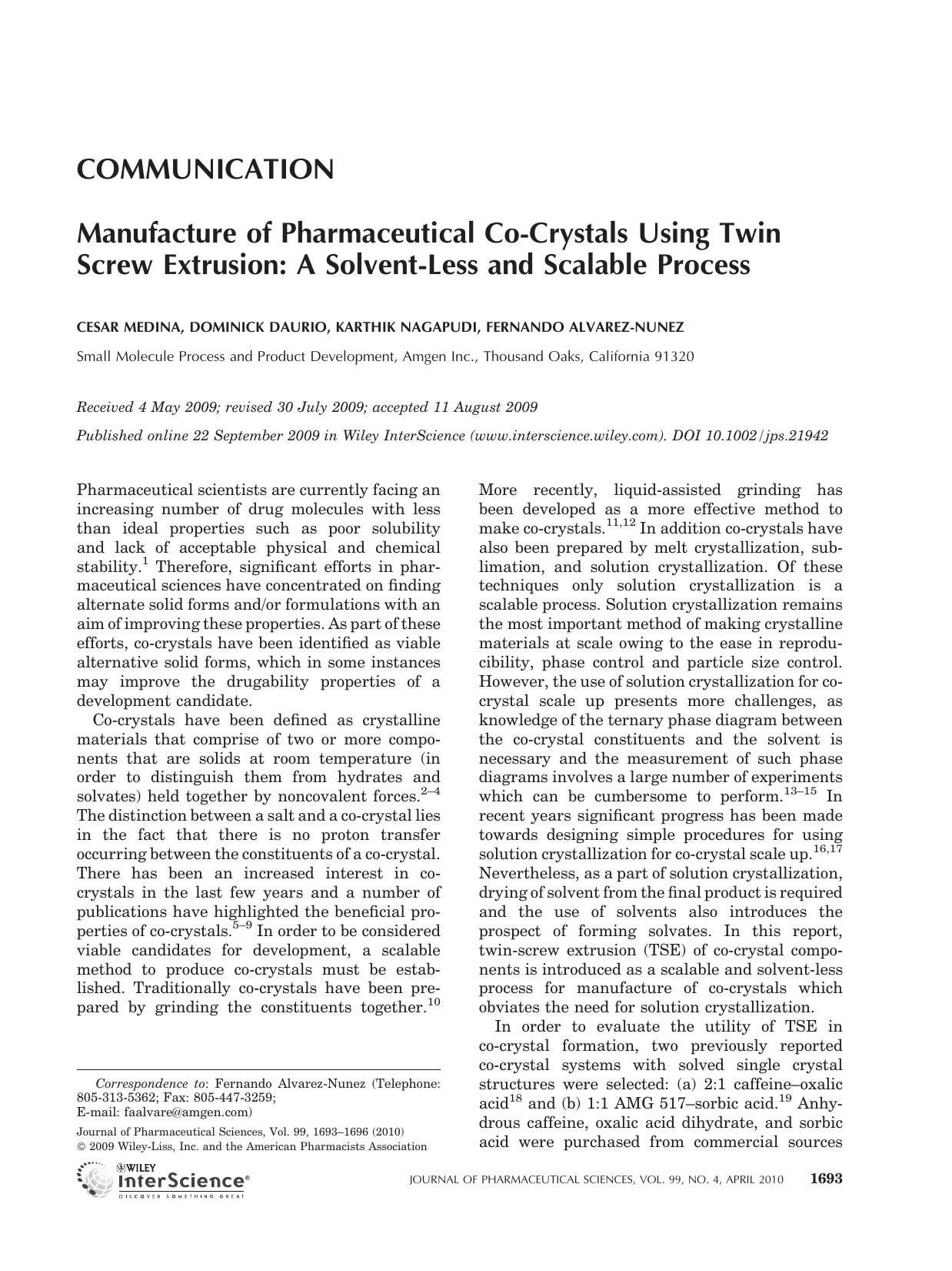 Manufacture of pharmaceutical co-crystals using twin screw extrusion: A solvent-less and scalable process by Unknown