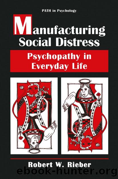 Manufacturing Social Distress by Robert W. Rieber