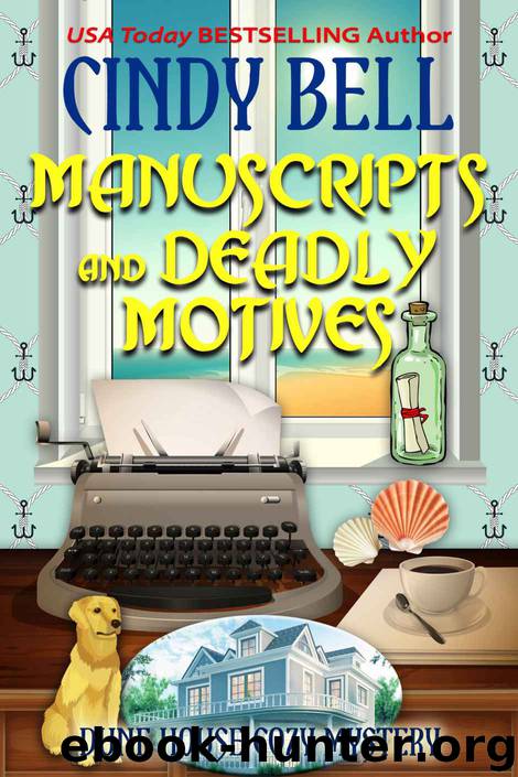 Manuscripts and Deadly Motives by Cindy Bell