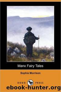 Manx Fairy Tales by Sophia Morrison