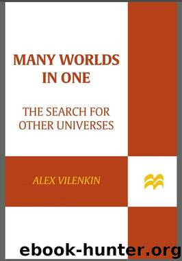 Many Worlds in One: The Search for Other Universes by Vilenkin Alex