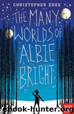 Many Worlds of Albie Bright by Christopher Edge