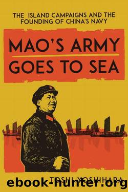 Mao's Army Goes to Sea by Toshi Yoshihara