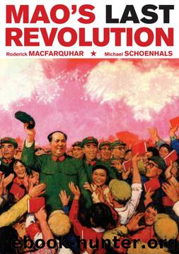 Mao's Last Revolution by Roderick MacFarquhar;Michael Schoenhals