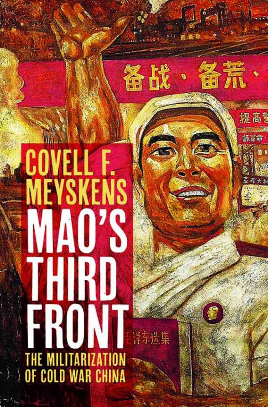 Mao's Third Front by The Militarization of Cold War China