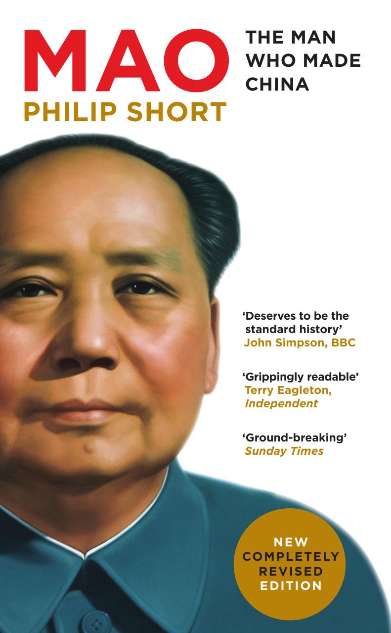 Mao: The Man Who Made China by Philip Short