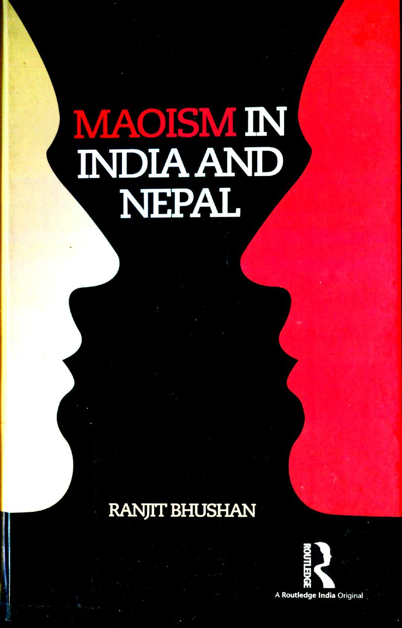Maoism in India and Nepal by Ranjit Bhushan