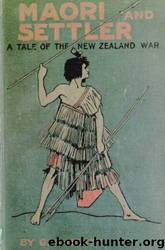 Maori and Settler by G. A. Henty