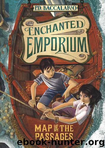 Map of the Passages: 3 (Enchanted Emporium) by Baccalario Pierdomenico