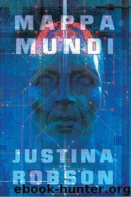 Mappa Mundi by Justina Robson