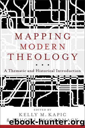 Mapping Modern Theology by Kelly M. Kapic & eds