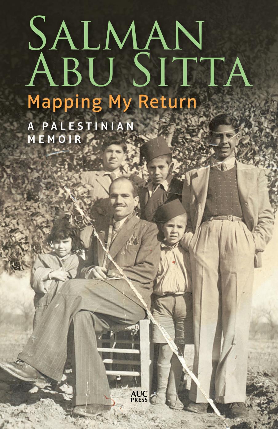 Mapping My Return by Abu Sitta Salman;