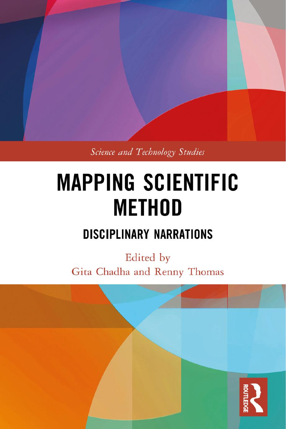 Mapping Scientific Method: Disciplinary Narrations by Gita Chadha Renny Thomas