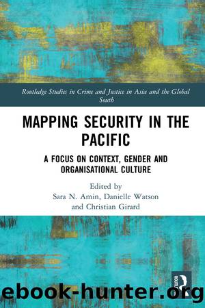 Mapping Security in the Pacific by Sara N Amin Danielle Watson Christian Girard