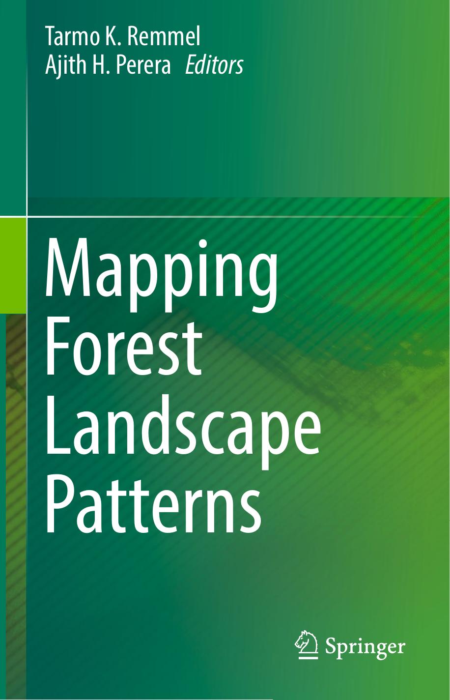 Mapping forest landscape patterns by Perera Ajith H.; Remmel Tarmo K