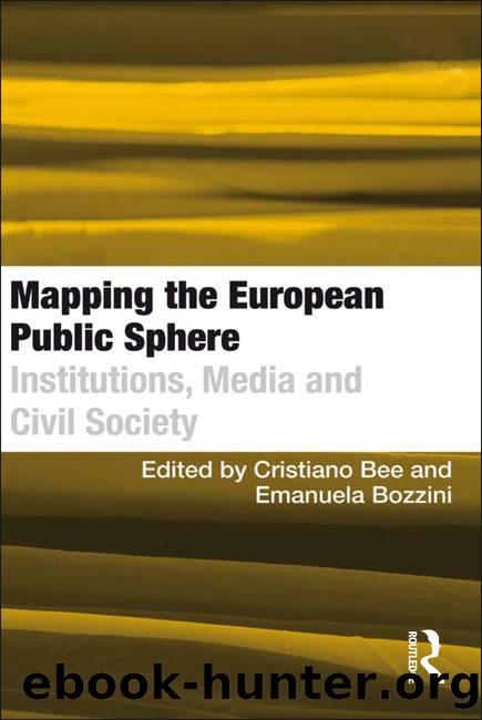 Mapping the European Public Sphere: Institutions, Media and Civil Society by Emanuela Bozzini