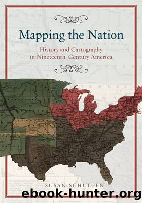 Mapping the Nation by Susan Schulten