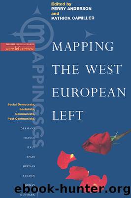 Mapping the West European Left by Perry Anderson & Patrick Camiller