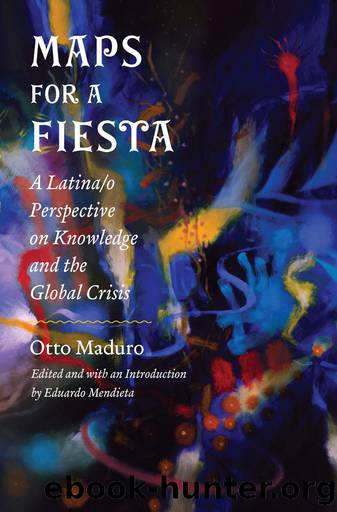 Maps for a Fiesta by Maduro Otto;Mendieta Eduardo;Mendieta Eduardo;