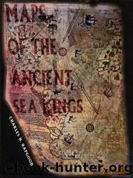Maps of the Ancient Sea Kings by Charles Hapgood