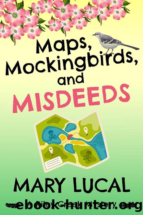 Maps, Mockingbirds, and Misdeeds by Mary Lucal