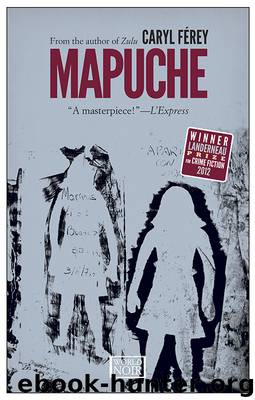 Mapuche by Caryl Ferey