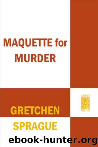 Maquette for Murder by Gretchen Sprague