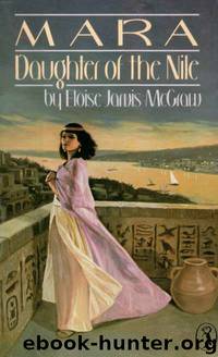 Mara, Daughter of the Nile by McGraw Eloise Jarvis