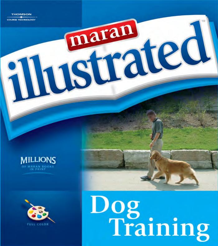 Maran Illustrated Dog Training by Marangraphics Development Group