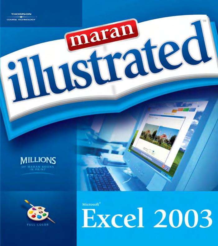 Maran Illustrated Microsoft Excel 2003, maranGraphics by Ruth Maran
