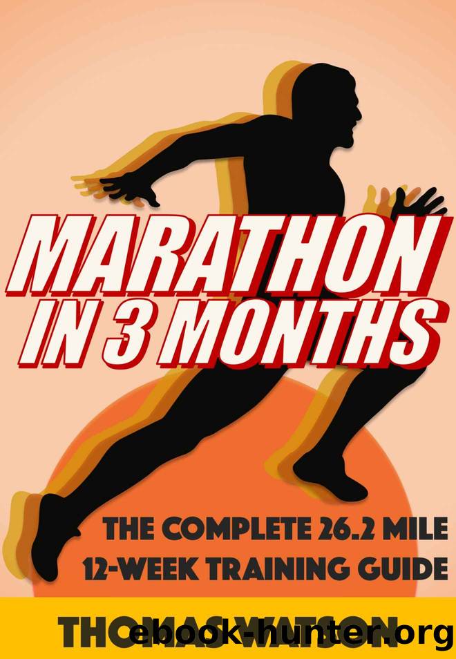 Marathon In Three Months by Watson Thomas