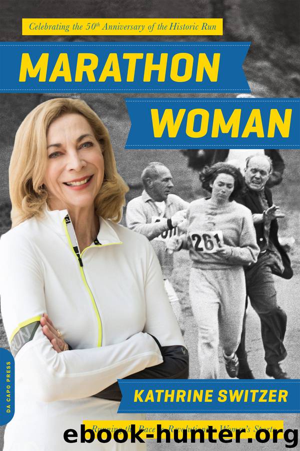 Marathon Woman by Kathrine Switzer