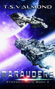 Marauders: A Space Opera Adventure (Starship Hope Series Book 2) by T.S. Valmond